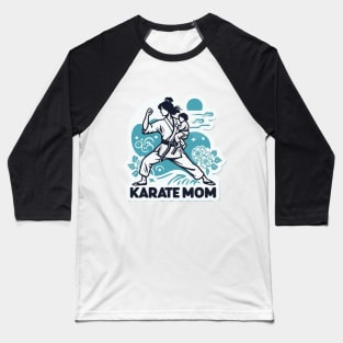 Karate mom Baseball T-Shirt